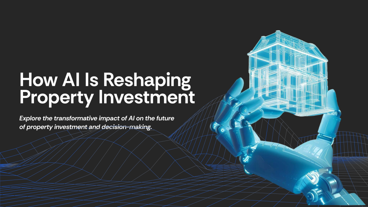 How AI Is Reshaping the Future of Property Investment